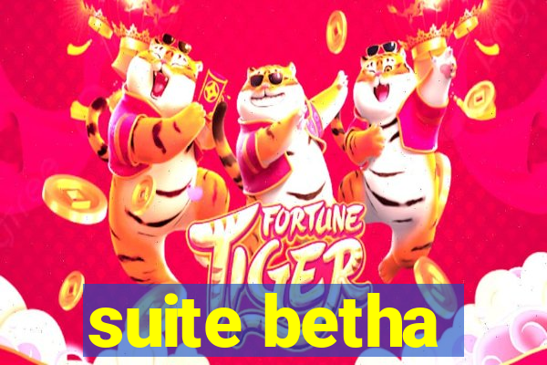 suite betha